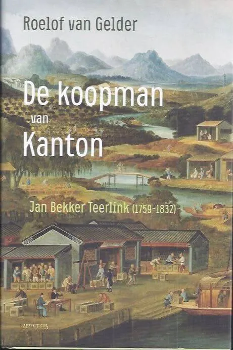 De koopman van Kanton Roelof van Gelder