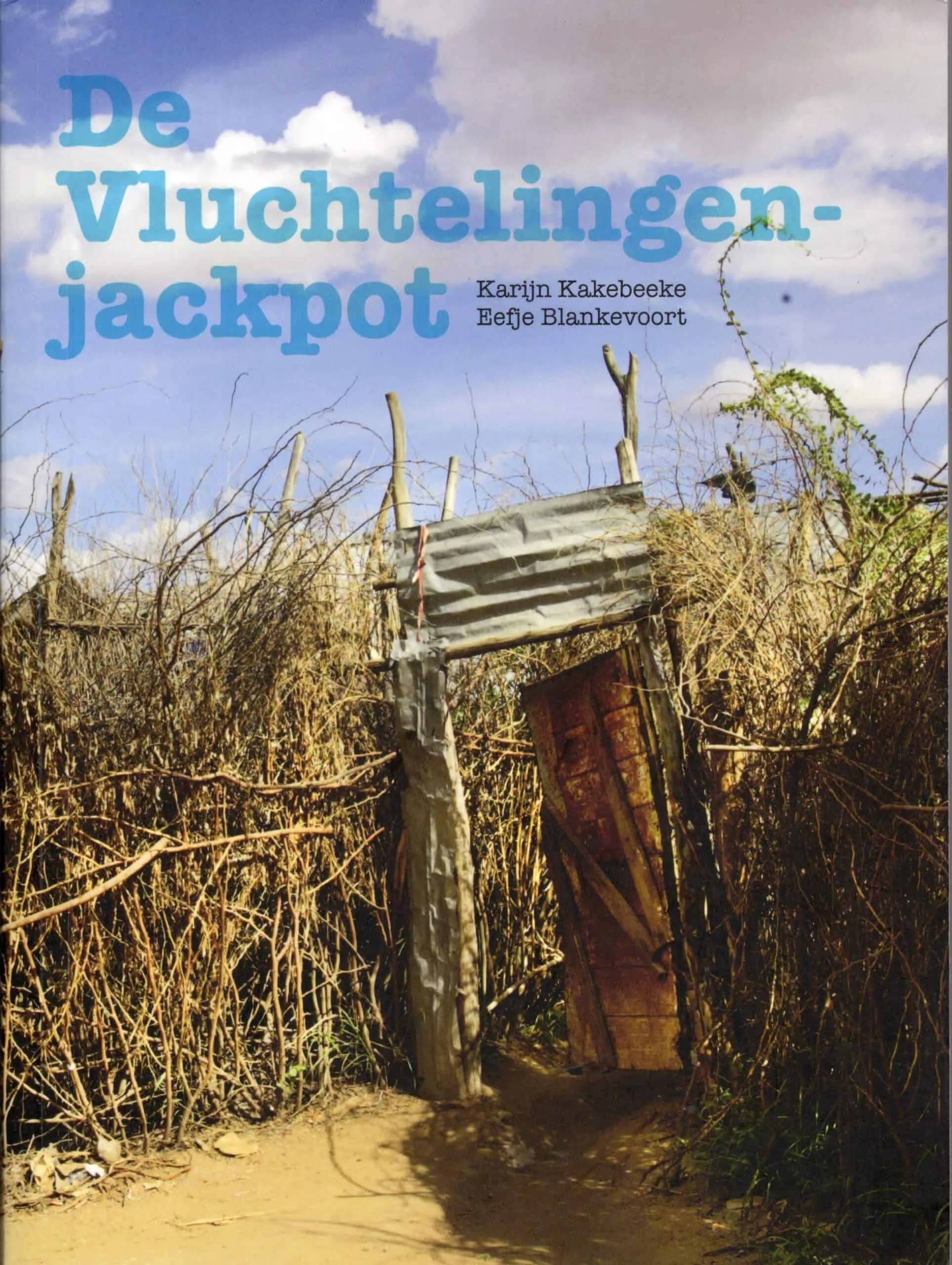De vluchtelingen jackpot