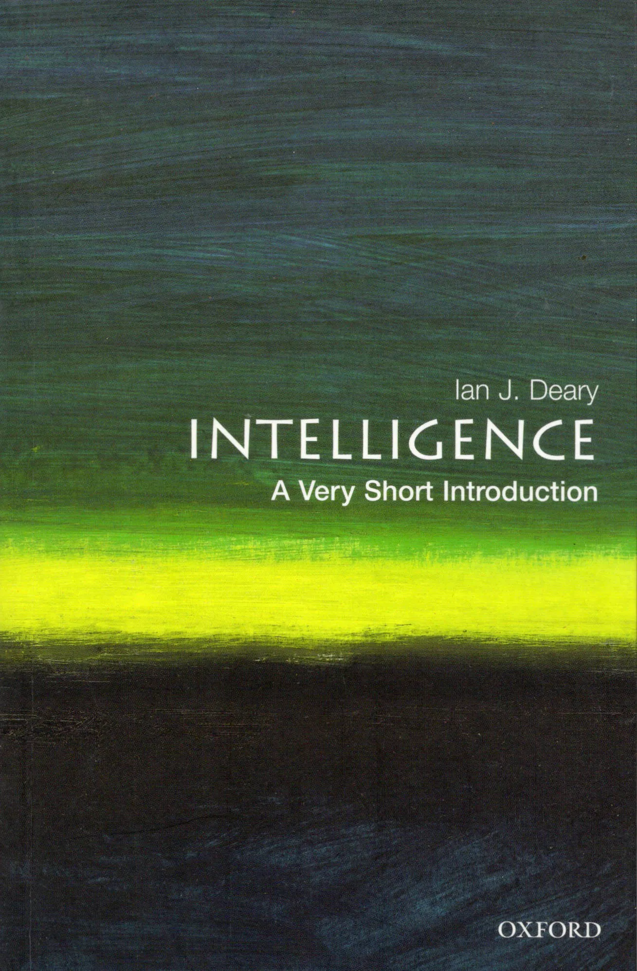 Intelligence a very short introduction Ian J. Deary