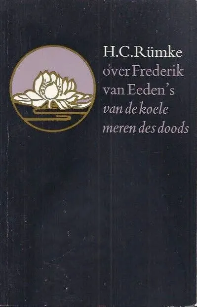 Over Frederik van Eeden’s Van de koele meren des doods H.C. Rümke