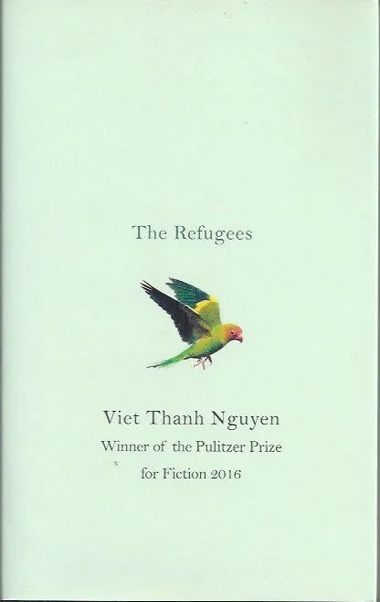 The Refugees Viet Thanh Nguyen