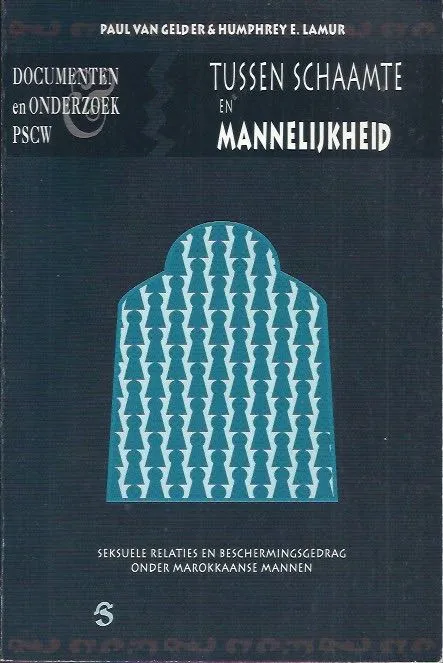 Tussen schaamte en Mannelijkheid Paul van Gelder & Humphrey E. Lamur